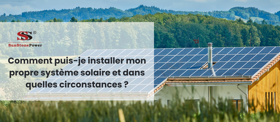 Étapes de l'installation d'un système solaire